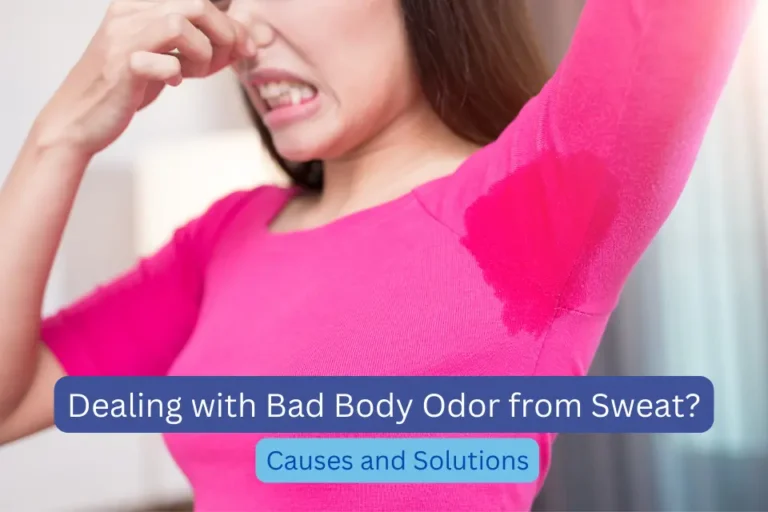 Dealing with Bad Body Odor from Sweat Causes and Solutions